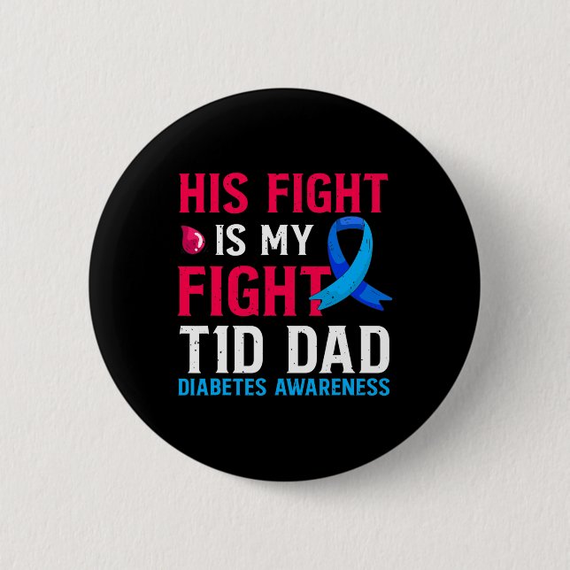 Sein Kampf ist mein Kampf gegen T1d Vater Typ 1 Di Button (Vorderseite)