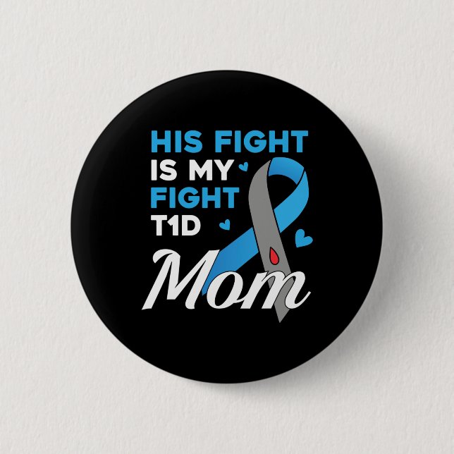 Sein Kampf ist mein Kampf gegen Typ 1 Diabetes T1d Button (Vorderseite)
