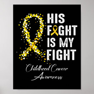 Sein Kampf ist mein Kampf Gold Ribbon Kinderkrebs Poster