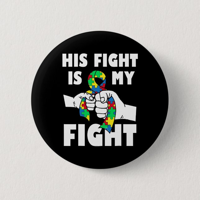 Sein Kampf ist mein Kampf Inspirierende Autismus-B Button (Vorderseite)