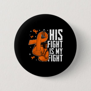 Sein Kampf ist mein Kampf Leukämie-Aufklärungsmona Button