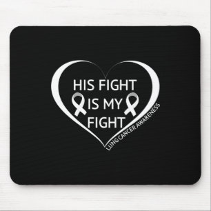 Sein Kampf ist mein Kampf Monat der Lungenkrebsauf Mousepad
