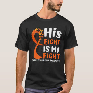 Sein Kampf ist mein Kampf Multiple Sklerose-Bewuss T-Shirt