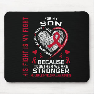 Sein Kampf ist mein Kampf Sohn Multiple Myelom-Bew Mousepad