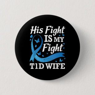 Sein Kampf ist mein Kampf T1d Frau Diabetes-Bewuss Button