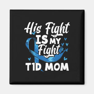 Sein Kampf ist mein Kampf T1d Mama Diabetes-Bewuss Magnet
