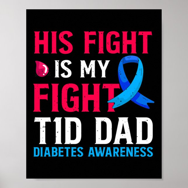 Sein Kampf ist mein Kampf T1D Vater Typ 1 Diabetes Poster (Vorne)
