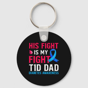 Sein Kampf ist mein Kampf T1D Vater Typ 1 Diabetes Schlüsselanhänger