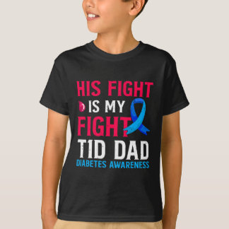 Sein Kampf ist mein Kampf T1D Vater Typ 1 Diabetes T-Shirt