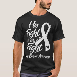 Sein Kampf ist mein Lungenkrebsbewusstsein T-Shirt