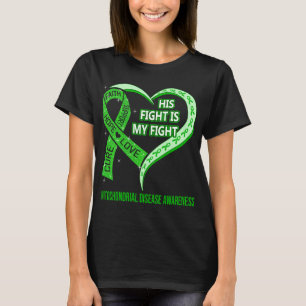 Sein Kampf ist meine mitochondriale Krankheit T-Shirt
