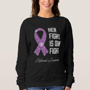 Sein Kampf ist unser Kampf gegen Alzheimer's Aware Sweatshirt