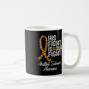 Sein Kampf ist unser Kampf gegen Multiple Sklerose Kaffeetasse