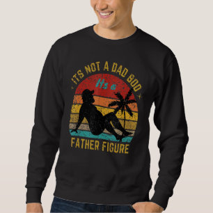 Sein kein Vater hat seinen a Vaterfigur Vater Sweatshirt