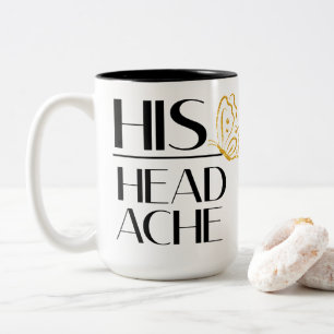 Sein Kopfschmerz Zweifarbige Tasse