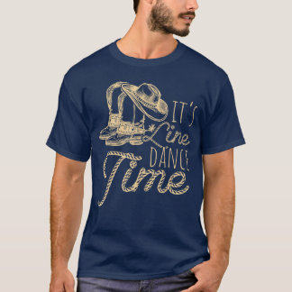 Sein Line Danceime Line Dance Western Country Freu T-Shirt