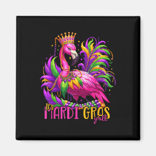 Sein Mardi Gras Yall Mardi Gras Party Flamingo Wom Magnet