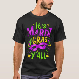 Sein Mardi Gras Yall Mardi Gras Party Maskenkostüm T-Shirt