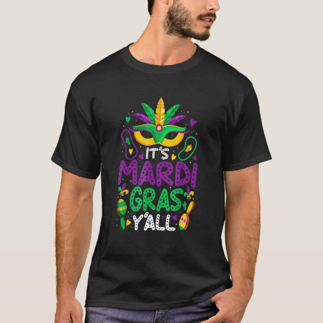 Sein Mardi Gras Yall Mardi Gras Party Maskenkostüm T-Shirt (Vorderseite)