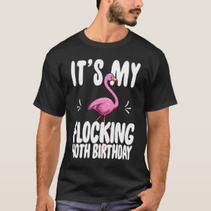 Sein mein Flocking 40. Geburtstag rosa Flamingo T-Shirt