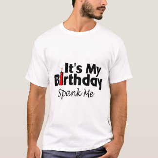 Sein mein Geburtstag verprügeln mich T-Shirt