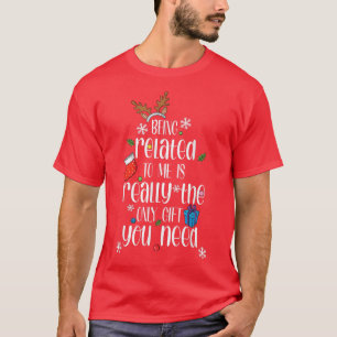 Sein mit mir verwandt Funny Xmas Weihnachtsangebot T-Shirt