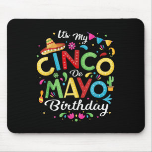 Sein My Cinco De Mayo Geburtstag Funny Cinco De Ma Mousepad