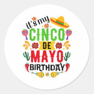 Sein My Cinco De Mayo Geburtstag Funny Cinco De Ma Runder Aufkleber