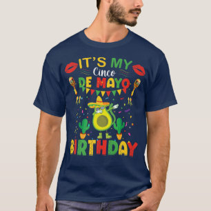 Sein My Cinco De Mayo Geburtstag lustige Meican-Do T-Shirt