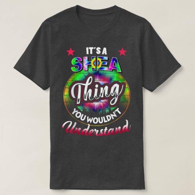 Sein Name A SHEA ThingTie Dye SHEA T-Shirt (Design vorne)