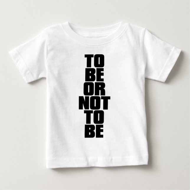 SEIN ODER NICHT SEIN BABY T-SHIRT (Vorderseite)