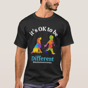 Sein Ok, eine andere Akzeptanz des Autismus zu sei T-Shirt
