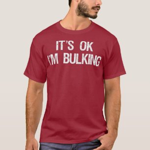 Sein Ok im Bulking Funny Cheat Day Workout Gym T-Shirt