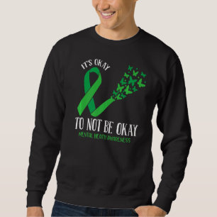 Sein Ok, nicht Ok Mental Health Awareness Butter Sweatshirt