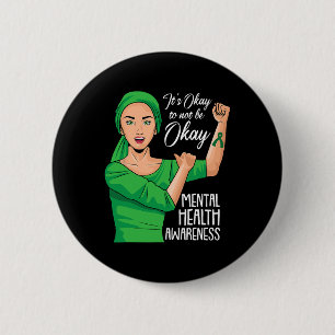 Sein Ok, nicht Ok Mental Health Awareness Green Button