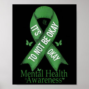 Sein Ok, nicht Ok Mental Health Awareness zu sein Poster