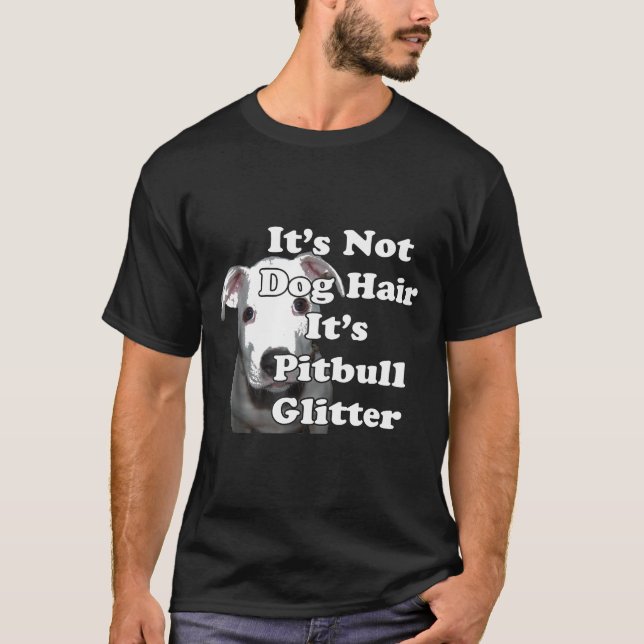 Sein Pitbuli-Glitzer ist nicht gefangen T-Shirt (Vorderseite)