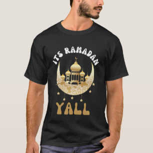 Sein Ramadan Yall Ramadan Kareem Fast Islam T-Shirt