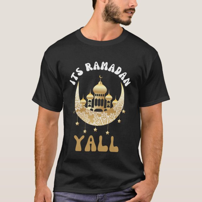 Sein Ramadan Yall Ramadan Kareem Fast Islam T-Shirt (Vorderseite)