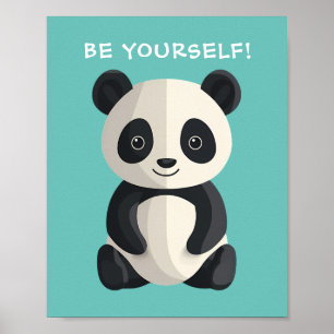 "SEIN SIE SELBST!" Panda Bear, Ihre Nachricht/Ihr Poster