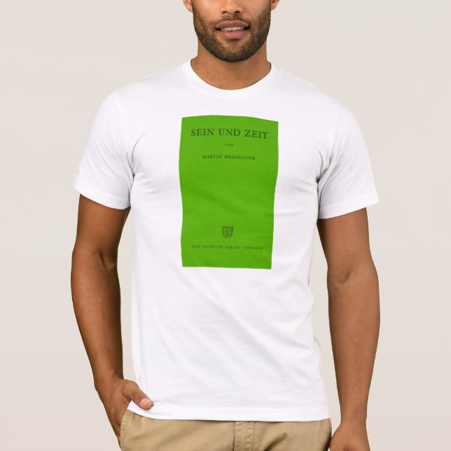 Sein Und Zeit/Sein und Zeit Heidegger Grün T-Shirt (Vorderseite)