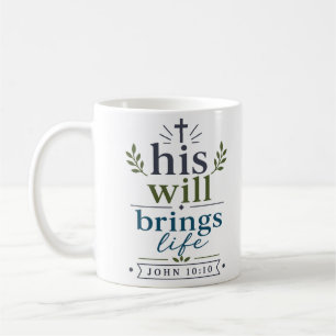 Sein Wille bringt Leben Inspirierendes Christliche Kaffeetasse