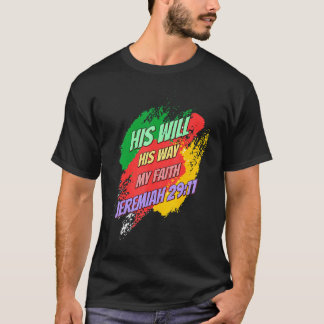 Sein Wille ist sein Weg meines Glaubens Sprichwort T-Shirt