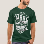 Seine a KIRBY-Geschenke T-Shirt<br><div class="desc">Es ist ein Geschenk von KIRBY.</div>