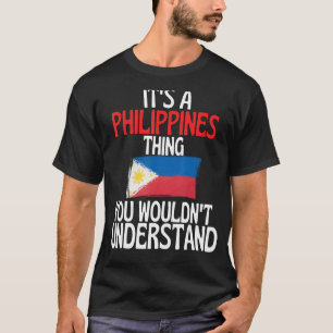 Seine a philippinische Sache, die man nicht verste T-Shirt