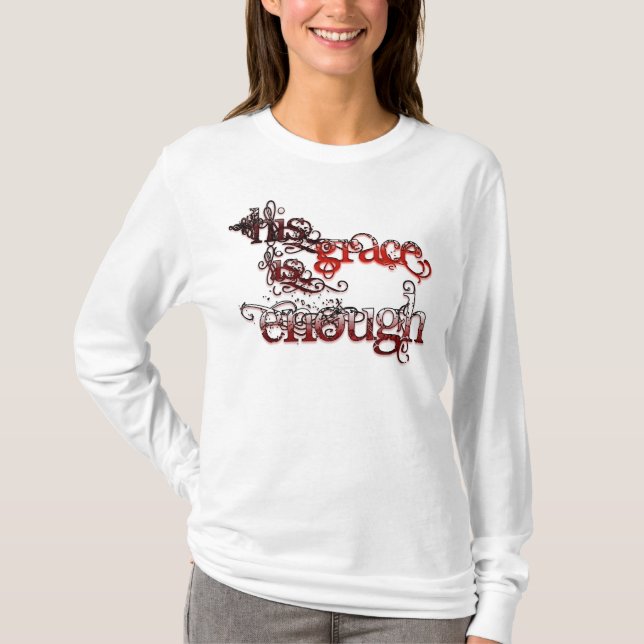Seine Anmut ist genügend #2 T-Shirt (Vorderseite)