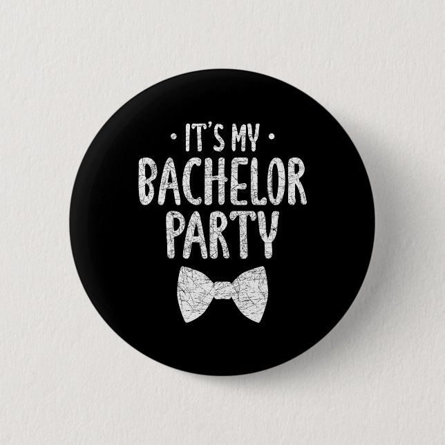 Seine Bachelor Party Hochzeit Groom Funny Bachlor Button (Vorderseite)