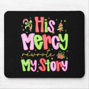Seine Barmherzigkeit schrieb meine Geschichte um F Mousepad