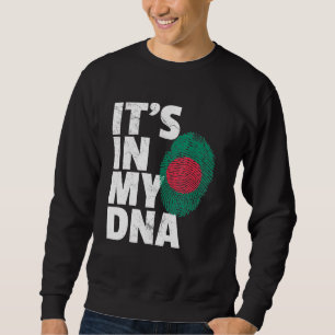 Seine Fahne in meinem DNA-Bangladesch-Flaggenstaat Sweatshirt
