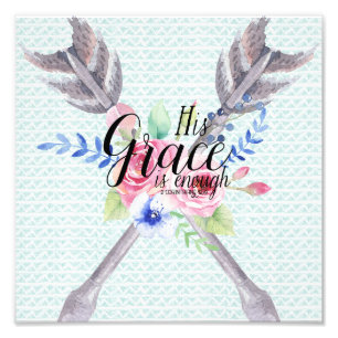 Seine Gnade ist genug: 2 Korinthen 12:9 Fotodruck